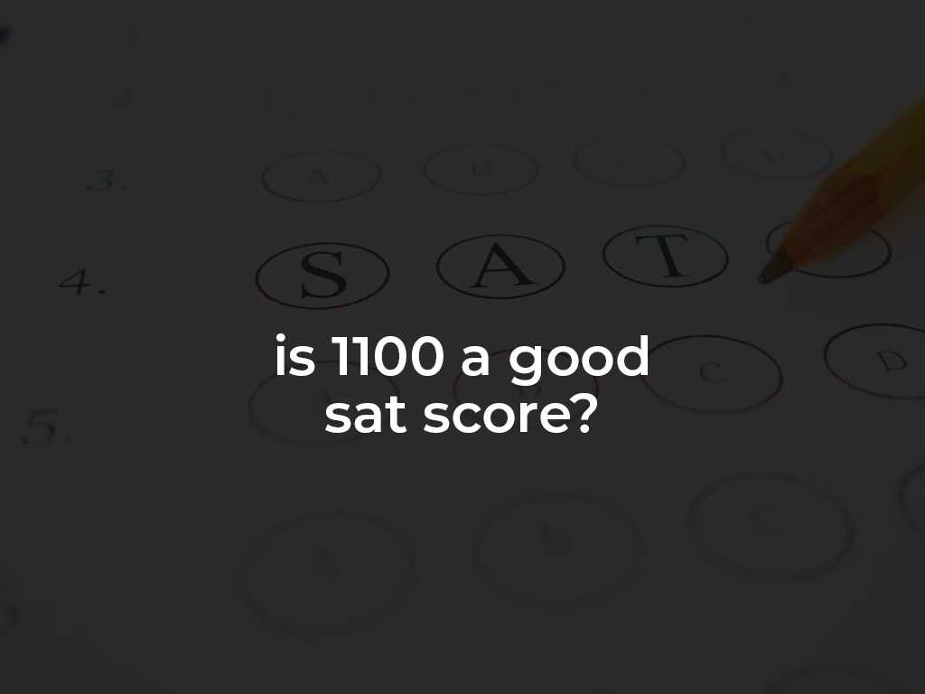 is 1100 a good sat score