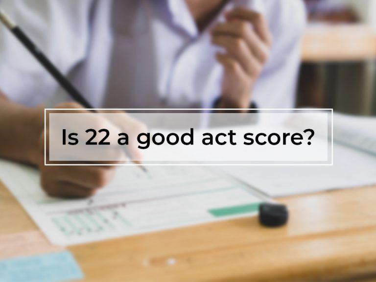 is 22 a good act score