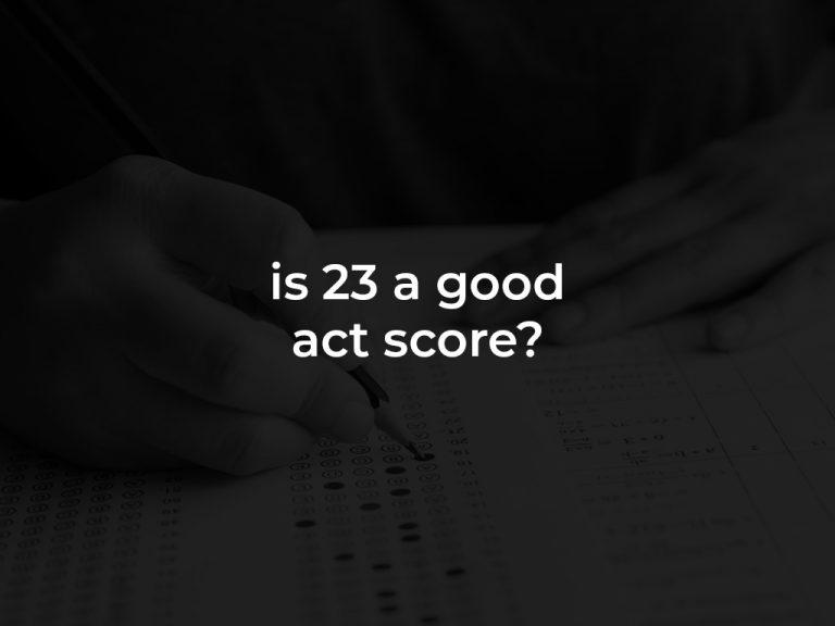 is 23 a good act score