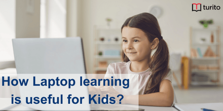 How Laptop learning is useful for Kids