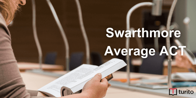 Swarthmore average ACT