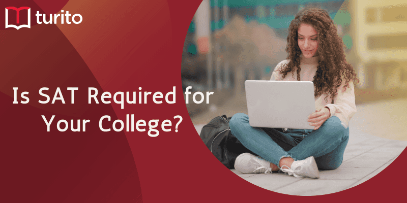 Is SAT Required for Your College