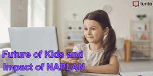 Future of Kids and Impact of NAPLAN