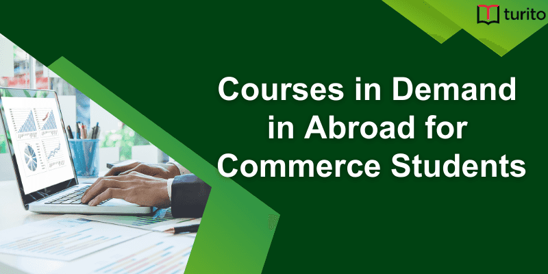 Courses In Demand in Abroad for Commerce Students
