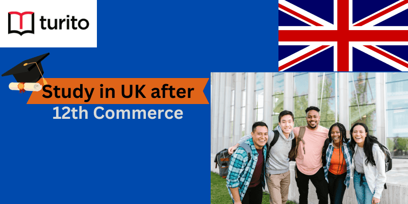Study in UK after 12th Commerce