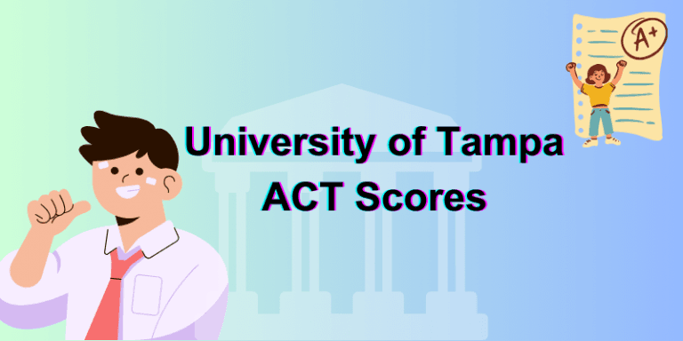 University of Tampa ACT Scores