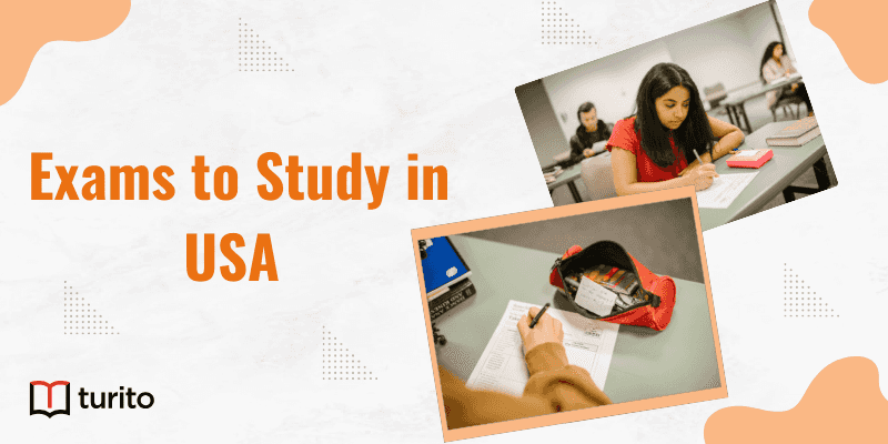 Exams to Study in USA
