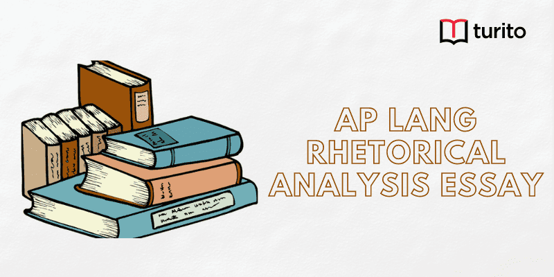 AP Lang Rhetorical Analysis Essay