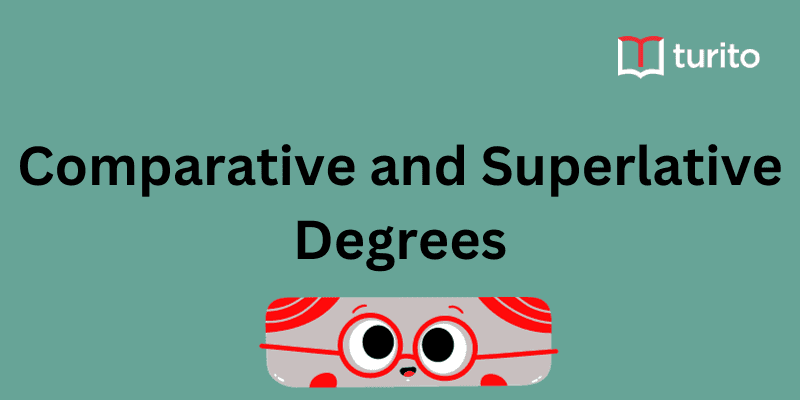 Comparative and Superlative Degrees