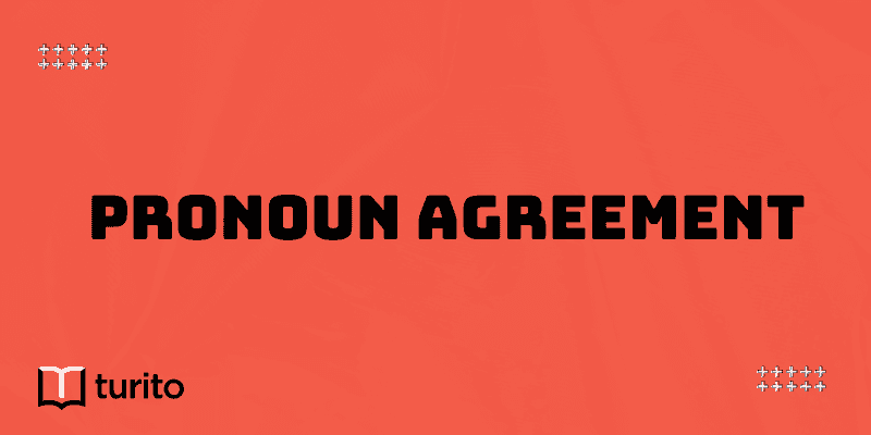 Pronoun Agreement