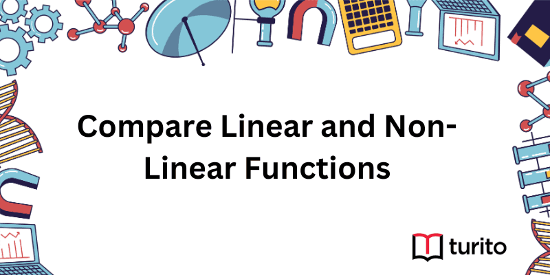 Compare Linear and Non-Linear Functions