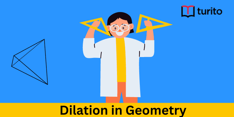 Dilation in Geometry