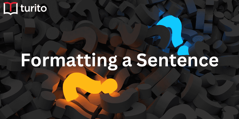 Formatting a Sentence