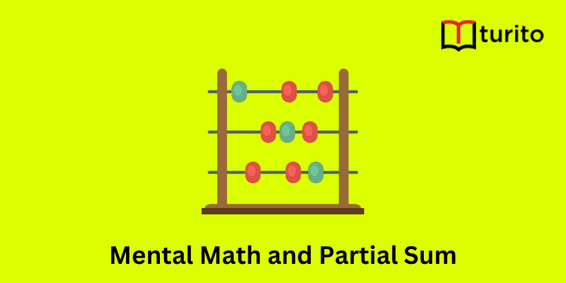Mental Math and Partial Sum