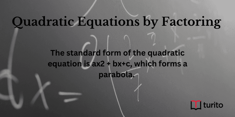 Quadratic Equations by Factoring