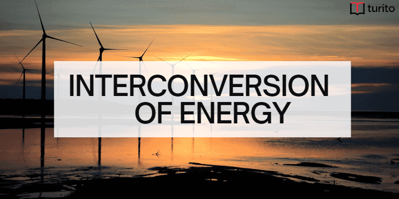 Interconversion of energy