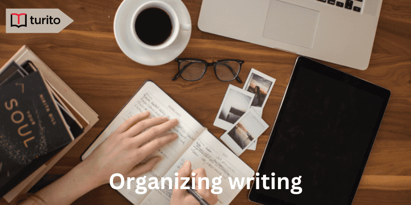 Organizing writing