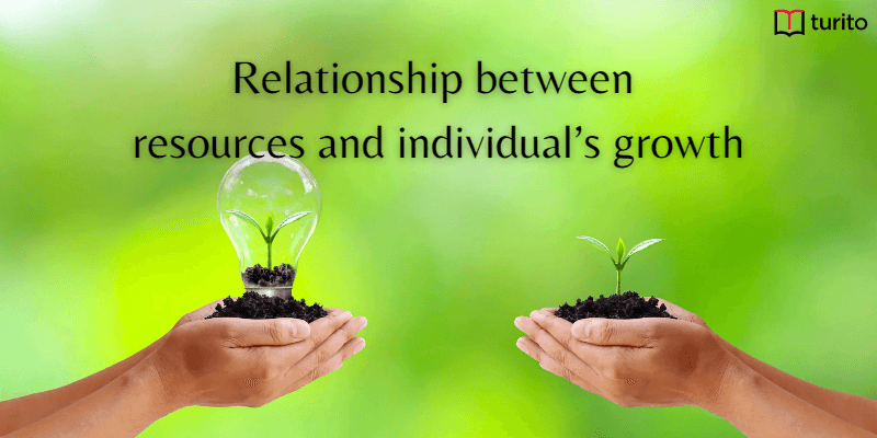 Relationship between resources and individual’s growth