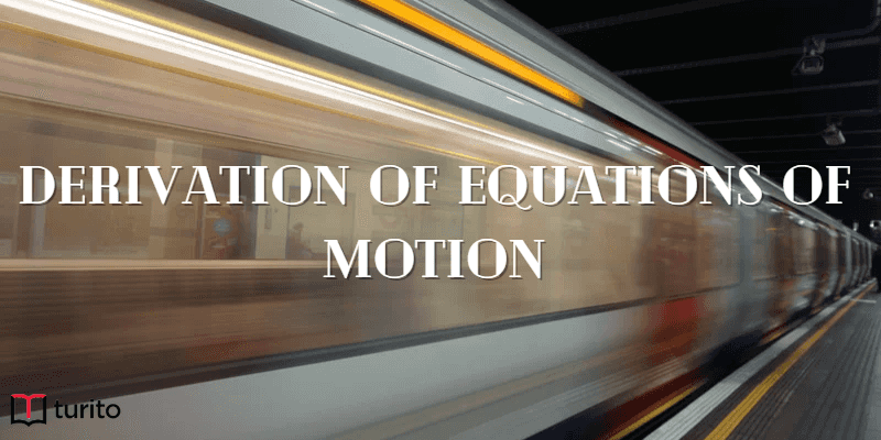 Derivation of Equations of Motion