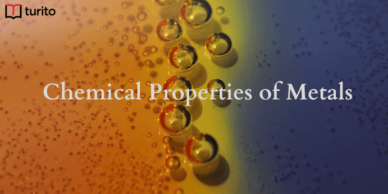 Chemical Properties of Metals