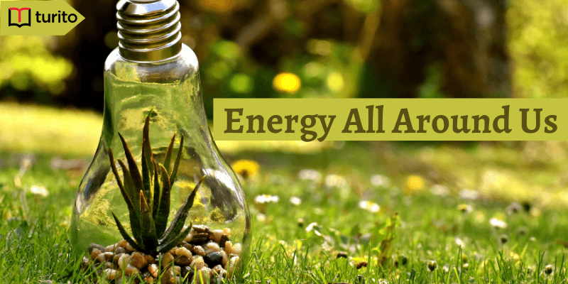 Energy All Around Us