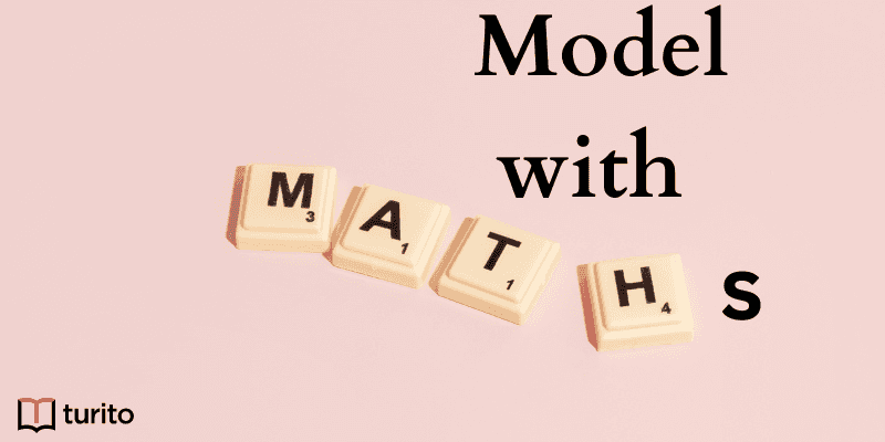 Model with Maths