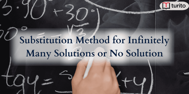 Substitution Method for Infinitely Many Solutions or No Solution
