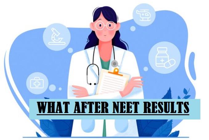 What after neet results